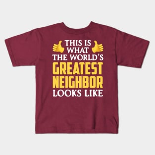 World’s Great Neighbor Kids T-Shirt